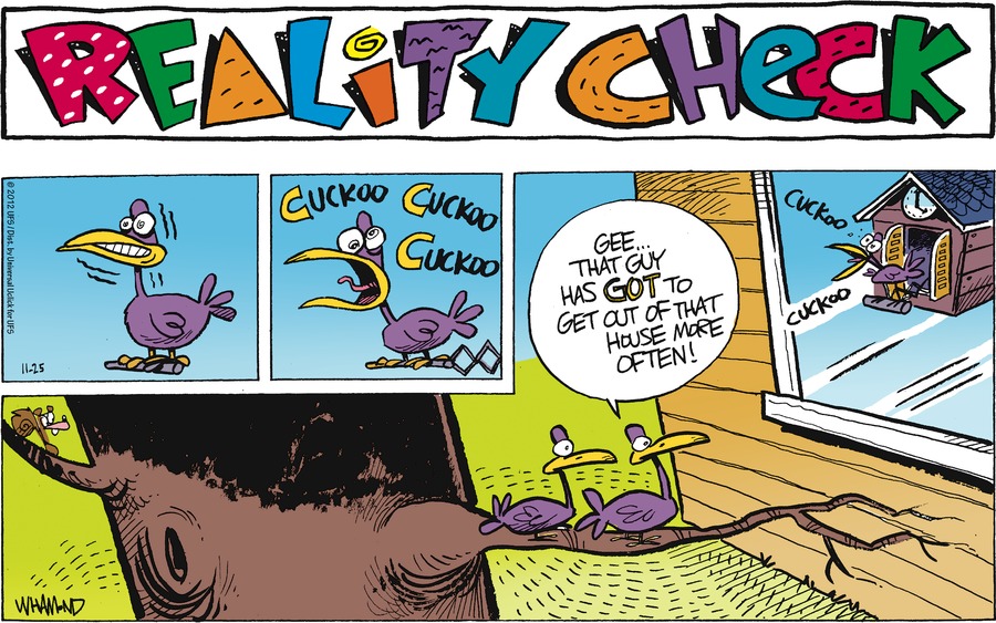 Reality Check Comic Strip for November 25, 2012 